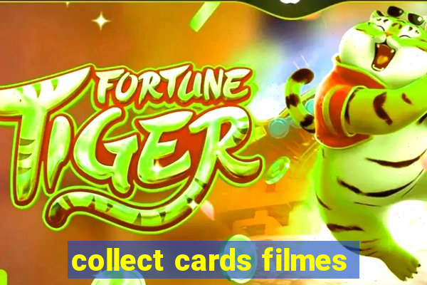 collect cards filmes